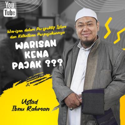 Warisan dalam Perspektif Islam dan Ketentuan Perpajakannya