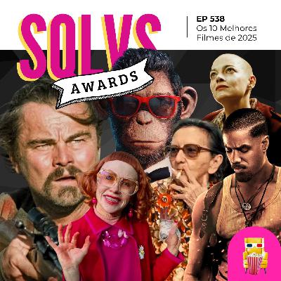 EP 538 - Os 10 Melhores Filmes de 2025 (lançados no Brasil)