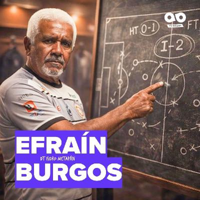 Efraín "El Chirolon" Burgos - Azul y Blanco Podcast Episodio 134