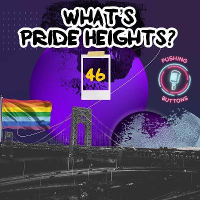 What's Pride Heights? What's Pride Heights?