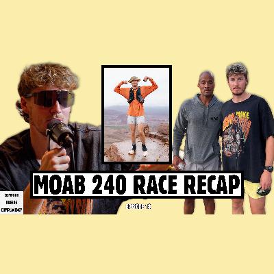 Running with DAVID GOGGINS at the Moab 240 Ultra Marathon - Episode 18 Running with DAVID GOGGINS at the Moab 240 Ultra Marathon - Episode 18