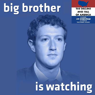 FACEBOOK’S ORWELLIAN THREAT TO DEMOCRACY.  WHEN FACEBOOK CENSORED JIM GREENFIELD, JIM RETALIATED.