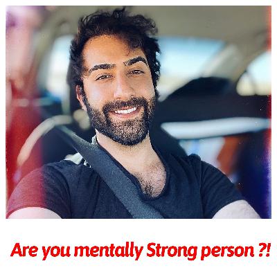Are you mentaly strong person? Are you mentaly strong person?