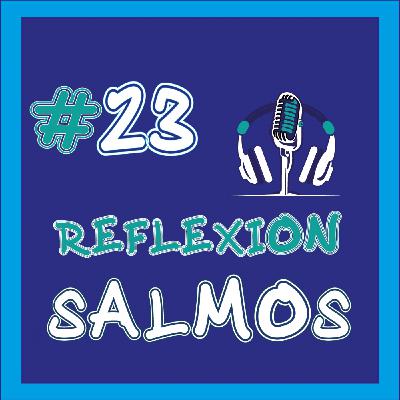 #23 "Salmos"