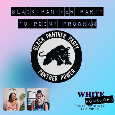 Black History! Black Panther Party 10 Point Program