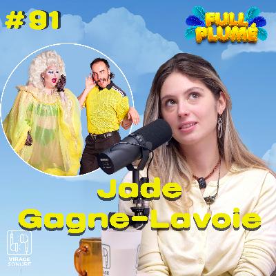 Épisode 91 : Jade Gagné-Lavoie replume les pâtés au poulet