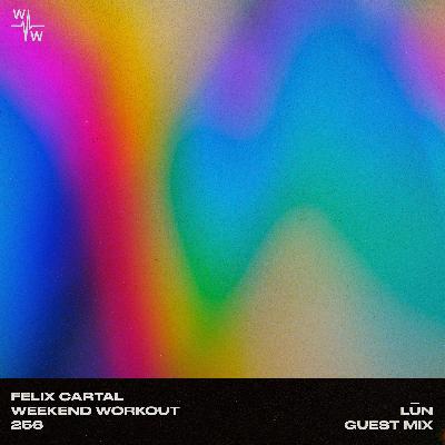 Weekend Workout 256: LŪN Guest Mix