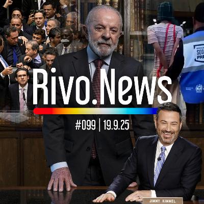 PEC DA BLINDAGEM, LULA NO NY TIMES, JIMMY KIMMEL SUSPENSO E CHAVES PRESO | RivoNews #099 - 19/09