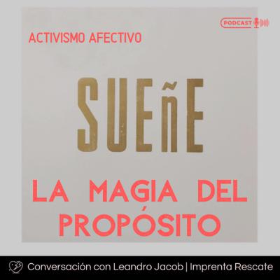 La Magia del Propósito
