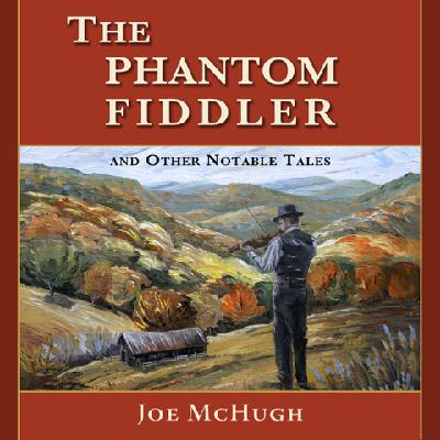 "Say Old Man, Can You Play the Fiddle?" a short story by Joe McHugh
