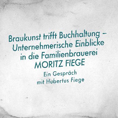 Braukunst trifft Buchhaltung – Unternehmerische Einblicke mit Hubertus Fiege