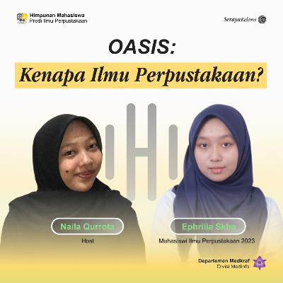 OASIS #2 : Kenapa Ilmu Perpustakaan? OASIS #2 : Kenapa Ilmu Perpustakaan?