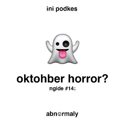#ngide 14: Oktober horror?
