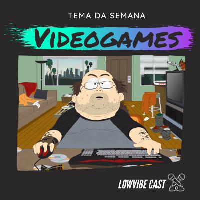 LowVibe #01 - Video Game LowVibe #01 - Video Game