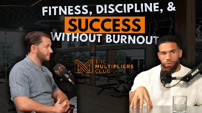 EP90 | Fitness, Discipline, and Success Without Burnout | Jase EP90 | Fitness, Discipline, and Success Without Burnout | Jase