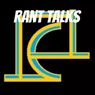 Rant Talks 5