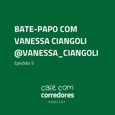 Vanessa Ciangoli, corredora Divas que Correm | Ep. 5