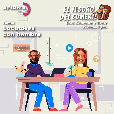 Locutores con hambre - Episodio 132