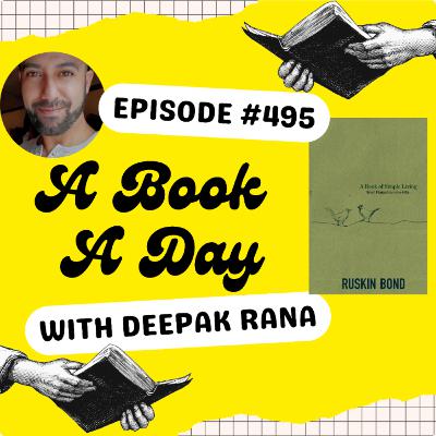A Book of Simple Living - Ruskin Bond - Part Three