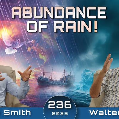 236 WUP | Sign in An Abundance Of Rain, How Do We Prepare For The Latter Rain? Walter Veith & Martin Smith