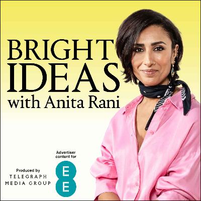 Introducing... Bright Ideas with Anita Rani