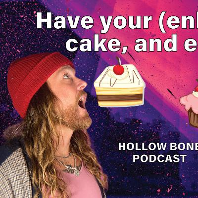 Have Your (Enlightened) Cake & Eat It Too