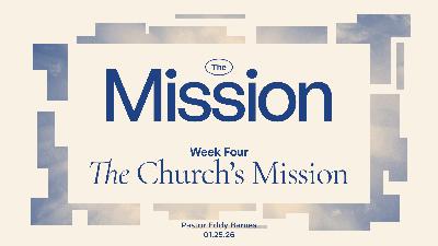 The Mission: The Church's Mission