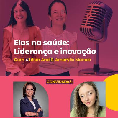 #51 - Dilemas geracionais na carreira de mulheres com Maria Cristiana Balestrin e Leticia Fernandes - Elas Na Saúde #51 - Dilemas geracionais na carreira de mulheres com Maria Cristiana Balestrin e Leticia Fernandes - Elas Na Saúde