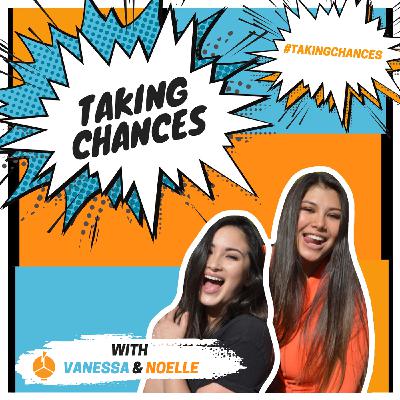 Introducing Taking Chances with Vanessa and Noelle