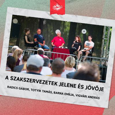 A szakszervezetek jelene és jövője - Lobbanáspont 2024 A szakszervezetek jelene és jövője - Lobbanáspont 2024