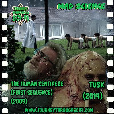 The Human Centipede (2009) & Tusk (2014): Torture, Transformation and Obsessive Creation The Human Centipede (2009) & Tusk (2014): Torture, Transformation and Obsessive Creation