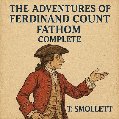 The Adventures of Ferdinand Count Fathom Complete by T Smollett patr 2/2