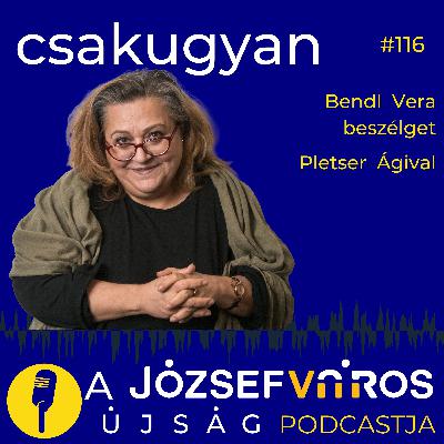 A szegénységben nincs tervezés - Podcast cigányokról és svábokról Pletser Ágival – Csakugyan #116 A szegénységben nincs tervezés - Podcast cigányokról és svábokról Pletser Ágival – Csakugyan #116
