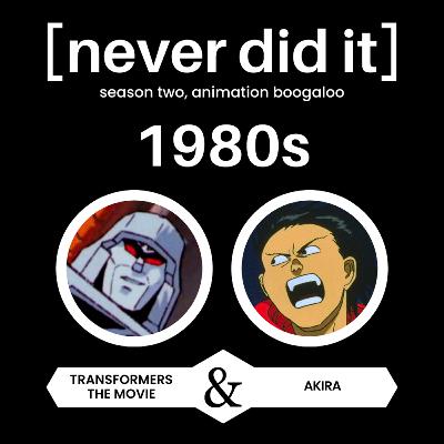 1980s Animation: "Transformers: The Movie" and "Akira"