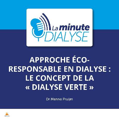 [REDIFFUSION] Approche éco-responsable en dialyse : le concept de la « dialyse verte »