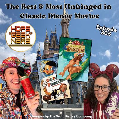 Episode 305: Top 3 Disney Movies and Unhinged Moments Episode 305: Top 3 Disney Movies and Unhinged Moments