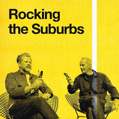 Episode 1 - Rocking the Suburbs