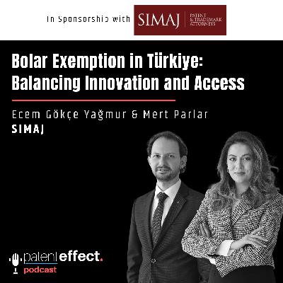 071 - Bolar Exemption in Türkiye: Balancing Innovation and Access 071 - Bolar Exemption in Türkiye: Balancing Innovation and Access