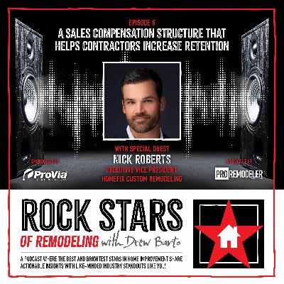 8: A Sales Compensation Structure That Helps Contractors Increase Retention | Nick Roberts | Homefix