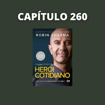 O Manifesto do Herói Cotidiano | Robin Sharma