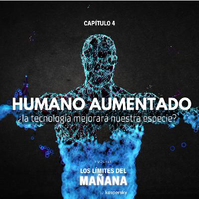 Humano aumentado: ¿la tecnología mejorará nuestra especie? Humano aumentado: ¿la tecnología mejorará nuestra especie?