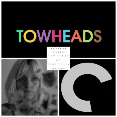 Shannon Plumb (Director of Towheads 2013) From MoMA Premiere to Criterion Channel