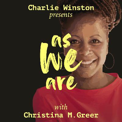 Episode 5 - Charlie Winston with Christina M.Greer