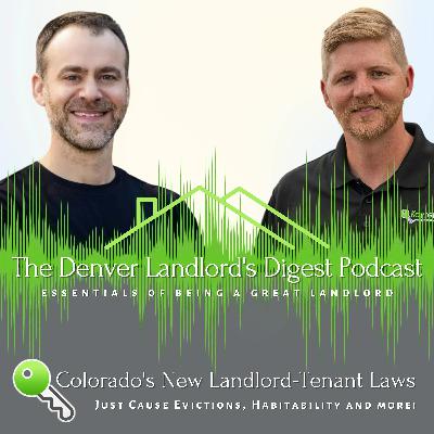 Colorado's New Landlord-Tenant Laws: Just Cause Evictions, Habitability, and more!