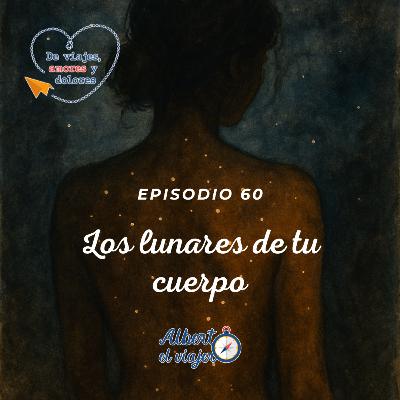 Los lunares de tu cuerpo
