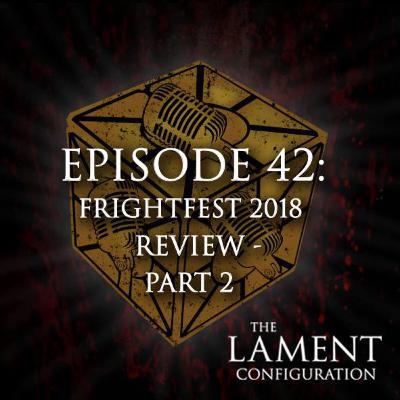Episode 42: FrightFest 2018 Review - Part 2 Episode 42: FrightFest 2018 Review - Part 2