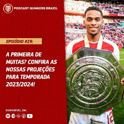 #29 - Projeções para temporada 2023/2024!