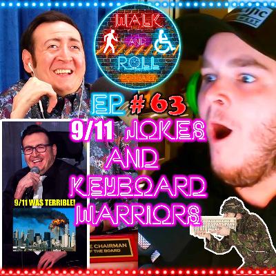 9/11 Jokes And Keyboard Warriors | Walk And Roll Podcast w/ Michael The Chairman & Ryan Radio #63 9/11 Jokes And Keyboard Warriors | Walk And Roll Podcast w/ Michael The Chairman & Ryan Radio #63