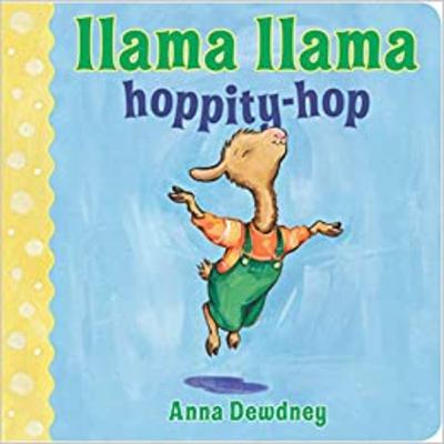 Llama Llama Hoppity-hop by Anna Dewdney Llama Llama Hoppity-hop by Anna Dewdney
