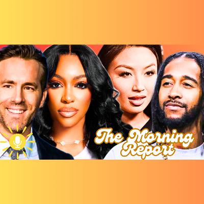Ryan Reynolds’ SICK DEMAND, Porsha BACKSTABS Shamea, Omarion PISSED At Concert & More! Morning Report